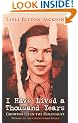 I Have Lived a Thousand Years: Growing Up in the Holocaust