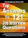 Top Answers to 121 Job Interview Questions