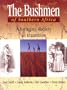 Bushmen Of Southern Africa: Foraging Society In Transition