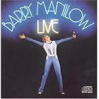 Barry Manilow Live by Barry Manilow