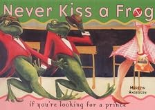 Never Kiss a Frog: A Girl's Guide to Creatures from the Dating Swamp