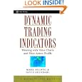 Dynamic Trading Indicators: Winning with Value Charts and Price Action Profile by  Mark Helweg, David Stendahl, and Marketplace Books