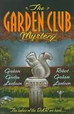 View Book 'The Garden Club Mystery'