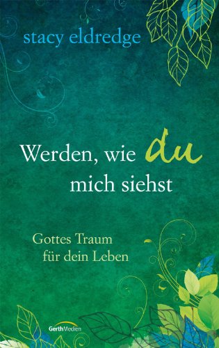 Werden, wie du mich siehst (German Edition)