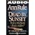 DEAD BY SUNSET PERFECT HUSBAND PERFECT KILLER? (First Love Series)
