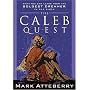 The Caleb Quest: What You Can Learn from the Boldest Dreamer in the Bible