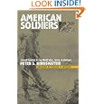 American Soldiers: Ground Combat in the World Wars, Korea, And Vietnam (Modern War Studies) by Peter S. Kindsvatter and Russell F. Weigley