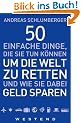 50 einfache Dinge, die Sie tun k�nnen um die Welt zu retten und wie Sie dabei Geld sparen
