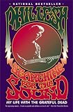 Searching for the Sound: My Life with the Grateful Dead