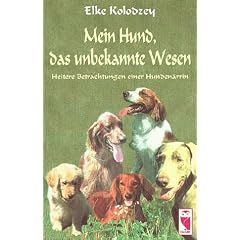 Mein Hund, das unbekannte Wesen