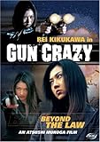 Gun Crazy: Beyond the Law