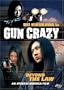 Gun Crazy: Beyond the Law