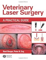 Veterinary Laser Surgery: A Practical Guide