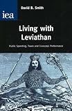 Living with Leviathan : public spending, taxes and economic performance