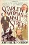 The Scarlet Woman of Wall Street: Jay Gould, Jim Fisk, Cornelius Vanderbilt, the Erie Railway Wars, and the Birth of Wall Street