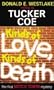 Kinds of Love, Kinds of Death