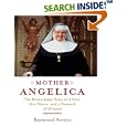 Mother Angelica: The Remarkable Story of a Nun, Her Nerve, And a Network of Miracles