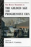 The Human Tradition in the Gilded Age and Progressive Era (Human Tradition in America)