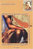 M�moire � quatre mains des d�sirs d'un homme