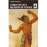 Relation de voyagepar Alvaro Nunez Cabeza de...