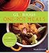 Glorious One-Pot Meals: A Revolutionary New Quick and Healthy Approach to Dutch-Oven Cooking