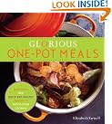 Glorious One-Pot Meals...