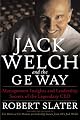 Jack Welch and the GE Way: Management Insights and Leadership Secrets of the Legendary CEO
