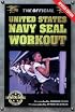 The Official United States Navy SEAL Workout, Revised Edition