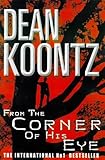 From the corner of his eye