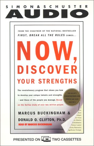 Now, Discover Your Strengths