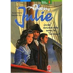 Adieu Julie : Une aristocrate sour la Terreur)