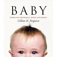 Baby : Poems on Pregnancy, Birth and Babies