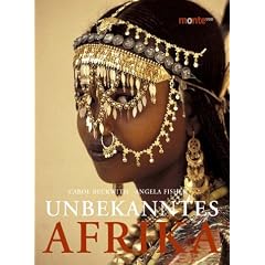 Unbekanntes Afrika. V�lker und Kulturen zwischen Hochland, W�ste und Ozean
