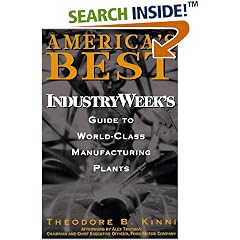 America's Best: IndustryWeek's Guide to World-Class Manufacturing Plants