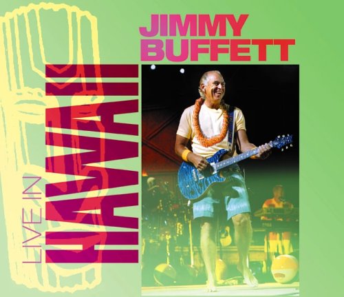 Jimmy Buffett - Live in Hawaii - Zortam Music
