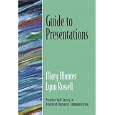 Guide to Presentations (Guide to Series in Business Communication)