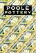 Poole Pottery: Carter & Company & Their Successors