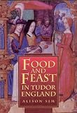 Food And Feast In Tudor England