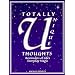 Totally Unique Thoughts
