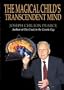 The Magical Child's Transcendent Mind