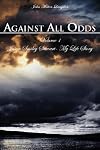 Against All Odds: Jason Smiley Stewart-My Life Story