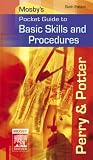 Mosby`s Pocket Guide to Basic Skills and Procedures (Nursing Pocket Guides)