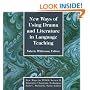 New Ways of Using Drama and Literature in Language Teaching (New Ways in Tesol Series II)