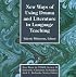 New Ways of Using Drama and Literature in Language Teaching (New Ways in Tesol Series II)