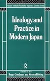  Ideology and Practice in Modern Japan:  Roger Goodman