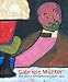 Gabriele Munter: The Search for Expression 1906-1917 width=
