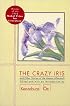 The Crazy Iris: And Other Stories of the Atomic Aftermath (Oe, Kenzaburo)