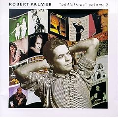 Addictions 2 by Robert Palmer