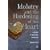Idolatry and the Hardening of the Heart