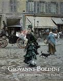 Giovanni Boldini in Impressionist Paris (Sterling & Francine Clark Art Institute)